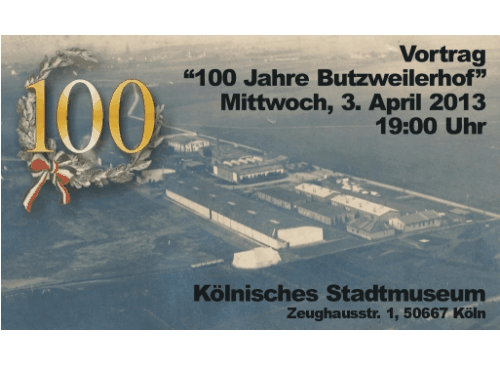 100 Jahre Butzweilerhof, Vortrag am 3. April 2013 im Kölnischen Stadtmuseum